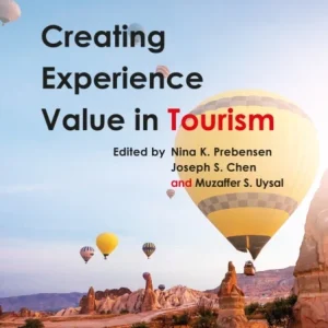 Creating Experience Value in Tourism Creating Experience Value in Tourism