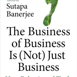 Business of Business Is (Not) Just Business Business of Business Is (Not) Just Business