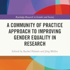 A Community of Practice Approach to Improving Gender Equality in Research A Community of Practice Approach to Improving Gender Equality in Research