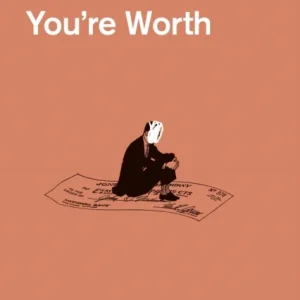 You¿re Paid What You¿re Worth You¿re Paid What You¿re Worth