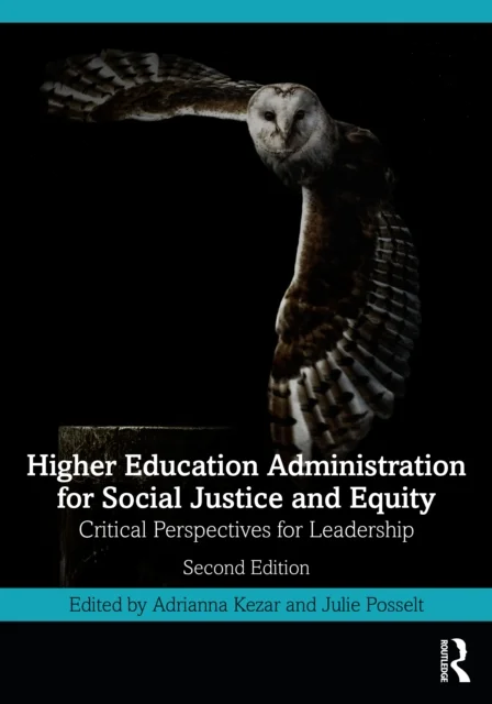 Higher Education Administration for Social Justice and Equity