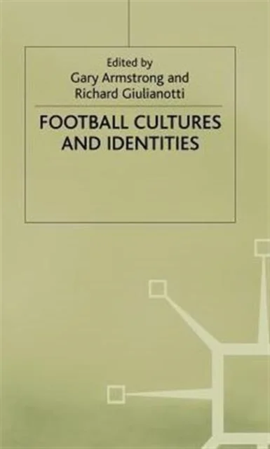 Football Cultures and Identities