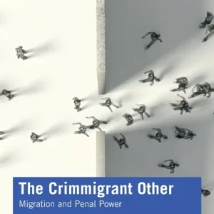 The Crimmigrant Other The Crimmigrant Other