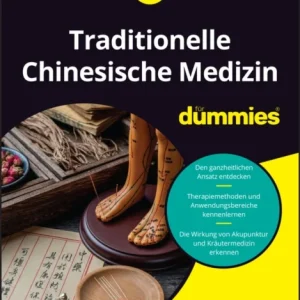 Traditionelle Chinesische Medizin fur Dummies