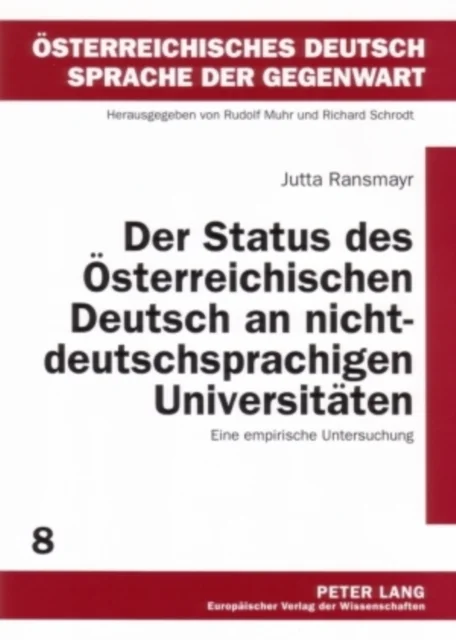 Der Status des Oesterreichischen Deutsch an nichtdeutschsprachigen Universitaeten