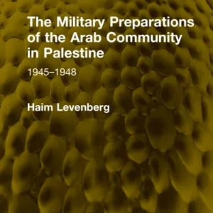 The Military Preparations of the Arab Community in Palestine