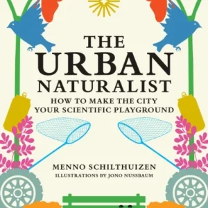The Urban Naturalist The Urban Naturalist