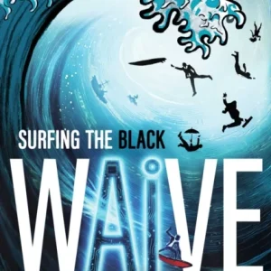Surfing The Black Wave