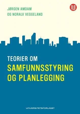 Teorier om samfunnsstyring og planlegging - Bilde 2