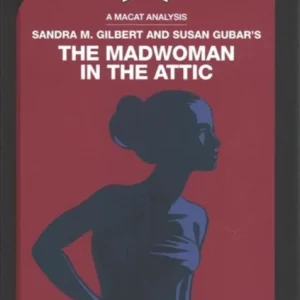 An Analysis of Sandra M. Gilbert and Susan Gubar’s The Madwoman in the Attic