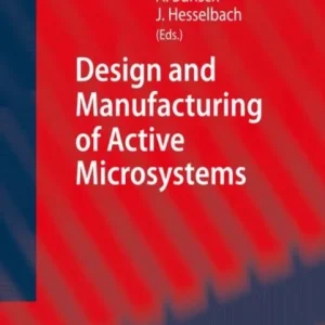 Design and Manufacturing of Active Microsystems Design and Manufacturing of Active Microsystems
