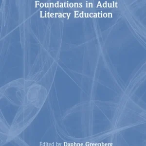 Foundations in Adult Literacy Education Foundations in Adult Literacy Education