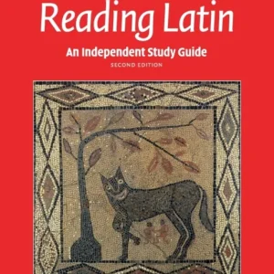 An Independent Study Guide to Reading Latin