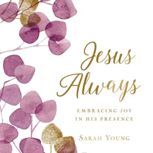 Jesus Always, Large Text Cloth Botanical Cover, with Full Scriptures