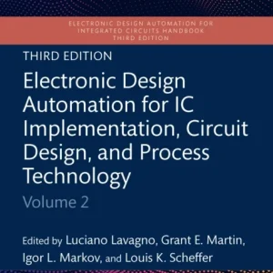 Electronic Design Automation for IC Implementation, Circuit Design, and Process Technology