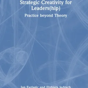 Strategic Creativity for Leaders(hip)