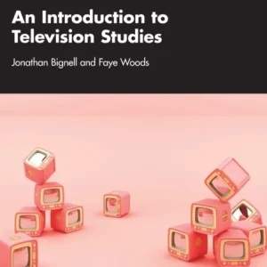 An Introduction to Television Studies An Introduction to Television Studies