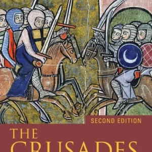 The Crusades, 1095-1197 The Crusades, 1095-1197
