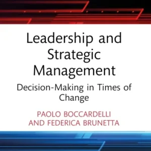 Leadership and Strategic Management Leadership and Strategic Management