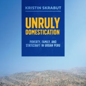 Unruly Domestication Unruly Domestication