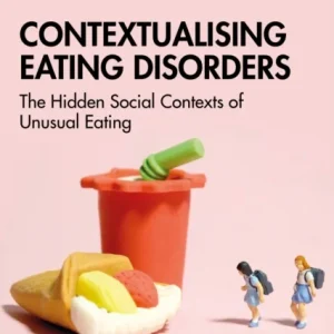 Contextualising Eating Disorders