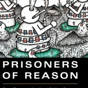 Prisoners of Reason Prisoners of Reason