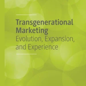 Transgenerational Marketing Transgenerational Marketing
