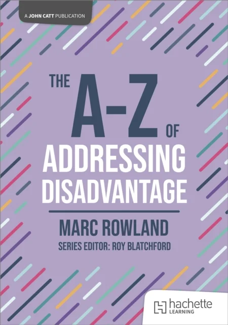 A-Z of Addressing Disadvantage