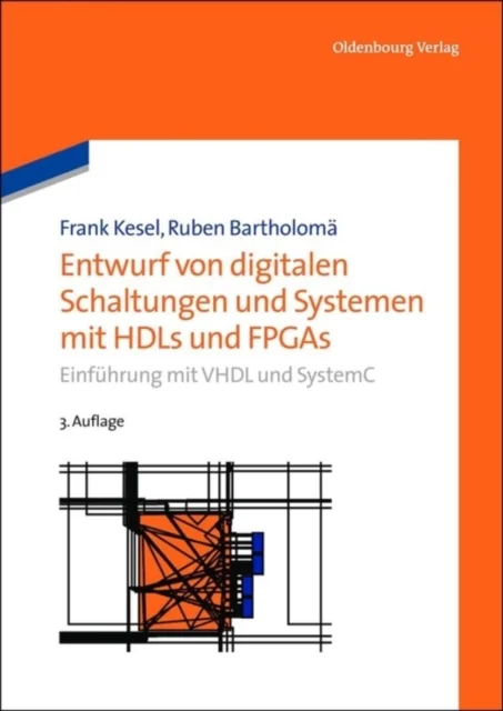 Entwurf von digitalen Schaltungen und Systemen mit HDLs und FPGAs
