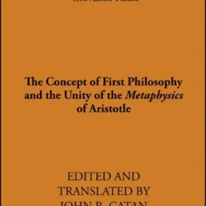 The Concept of First Philosophy and the Unity of the Metaphysics of Aristotle