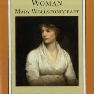 A Vindication of the Rights of Woman – A Norton Critical Edition