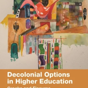 Decolonial Options in Higher Education