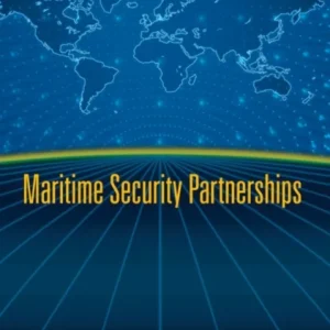 Maritime Security Partnerships Maritime Security Partnerships