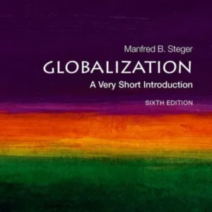 Globalization: A Very Short Introduction Globalization: A Very Short Introduction