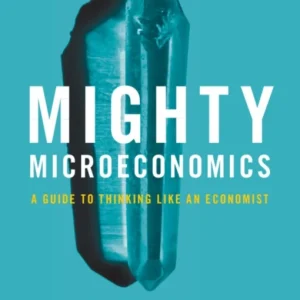 Mighty Microeconomics