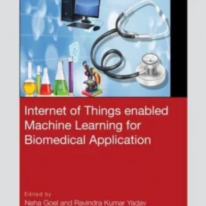 Internet of Things enabled Machine Learning for Biomedical Applications