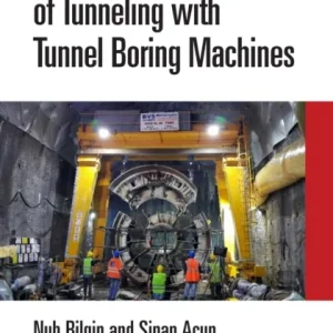 Practical Management of Tunneling with Tunnel Boring Machines Practical Management of Tunneling with Tunnel Boring Machines