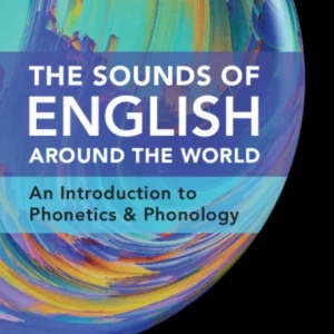 The Sounds of English Around the World The Sounds of English Around the World