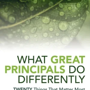 What Great Principals Do Differently What Great Principals Do Differently