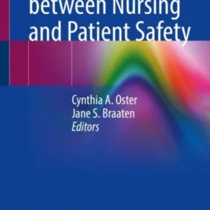 The Nexus between Nursing and Patient Safety The Nexus between Nursing and Patient Safety