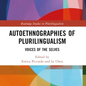 Autoethnographies of Plurilingualism Autoethnographies of Plurilingualism
