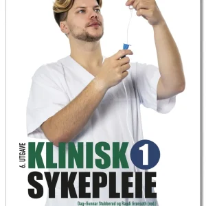 Klinisk sykepleie 1 Klinisk sykepleie 1