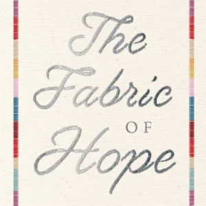The Fabric of Hope