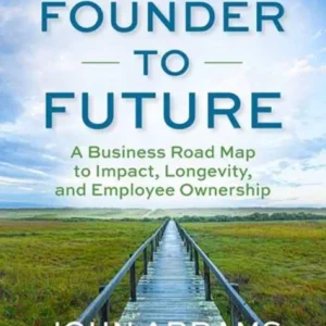 From Founder to Future From Founder to Future