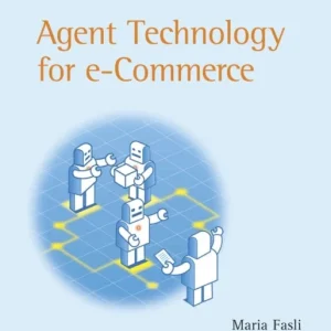 Agent Technology For e–Commerce Agent Technology For e–Commerce