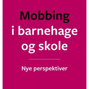 Mobbing i barnehage og skole