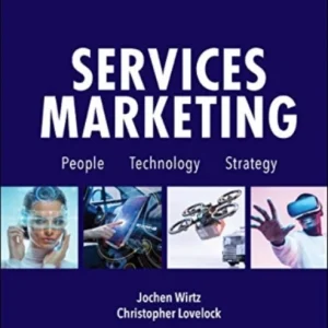 Services Marketing: People, Technology, Strategy (Ninth Edition) Services Marketing: People, Technology, Strategy (Ninth Edition)