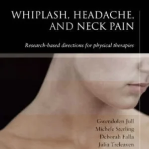 Whiplash, Headache, and Neck Pain Whiplash, Headache, and Neck Pain