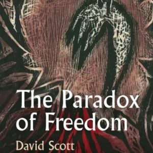 The Paradox of Freedom A Biographical Dialogue