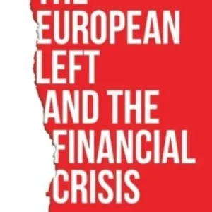 The European left and the financial crisis